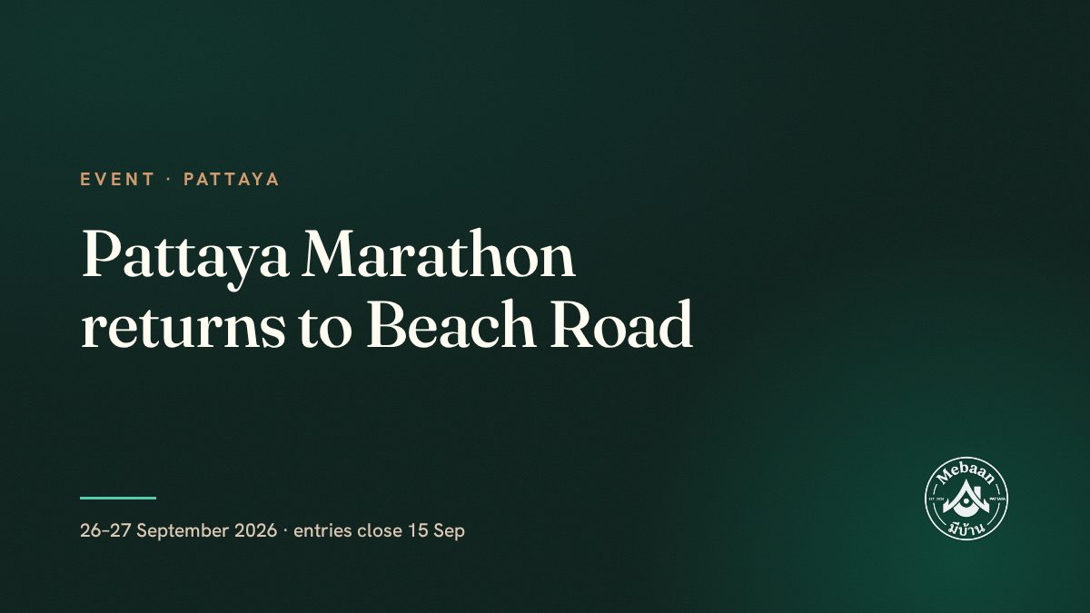 Amazing Thailand Pattaya Marathon — 26–27 September, entries close 15 September